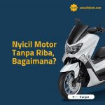 Nyicil Motor Tanpa Riba itu Bagaimana?