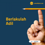 Berlakulah Adil