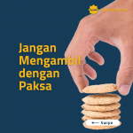 Jangan Mengambil Dengan Paksa