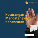 Kecurangan Mendatangkan Kehancuran