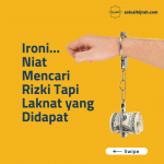 Ironi.. Niat Mencari Rizki Tapi Laknat Yang Didapat