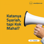 Katanya Syariah, Tapi Kok Mahal?