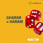 GHARAR = HARAM