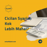 Cicilan Syariah Kok Lebih Mahal?