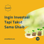 Ingin Investasi Saham Tapi Takut Sama Ghaib