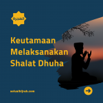 Keutamaan Melaksanakan Shalat Dhuha