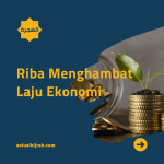 Riba Menghambat Laju Ekonomi