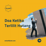 Doa Ketika Terlilit Hutang