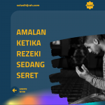 Amalan Ketika Rezeki Sedang Seret
