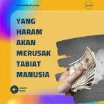 Yang Haram Akan Merusak Tabiat Manusia