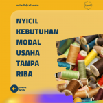 Nyicil Kebutuhan Modal Usaha Tanpa Riba