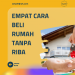 Empat Cara Beli Rumah Tanpa Riba