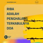 Riba Adalah Penghalang Terkabulnya Doa