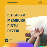 Istighfar Membuka Pintu Rezeki